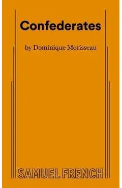 Confederates - Dominique Morisseau
