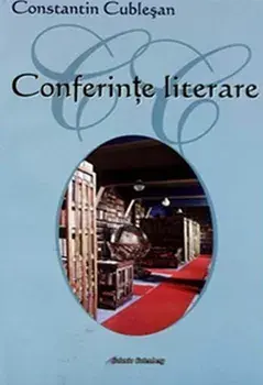 Conferinte literare/Constantin Cublesan