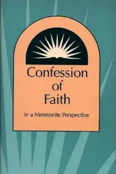 Confession of Faith in a Mennonite Perspective, Paperback/Herald Press