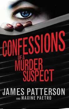 Confessions of a Murder Suspect. (Confessions 1), Paperback/James Patterson