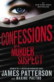 Confessions of a Murder Suspect, Paperback/James Patterson