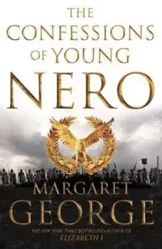 Confessions of Young Nero, Paperback/Margaret George