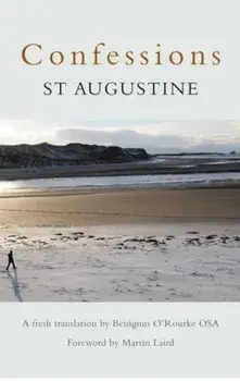 Confessions: St Augustine, Paperback/Benignus O'Rourke