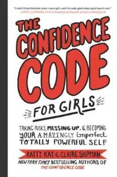 Confidence Code for Girls, Hardcover/Katty Kay