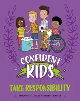 Confident Kids!: Take Responsibility, Paperback/Honor Head