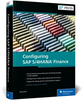 Configuring SAP S/4HANA Finance. 3 ed, Hardback/Stoil Jotev