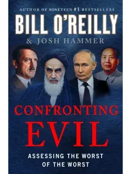 Confronting Evil. Assessing the Worst of the Worst, Hardback/Josh Hammer