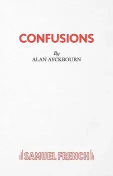 Confusions, Paperback/Alan Ayckbourn