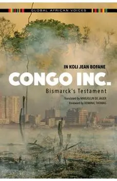 Congo Inc.: Bismarck's Testament - In Koli Jean Bofane