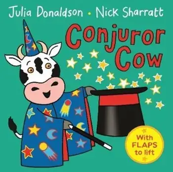 Conjuror Cow, Board book/Julia Donaldson