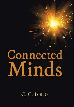 Connected Minds, Hardback/C C Long