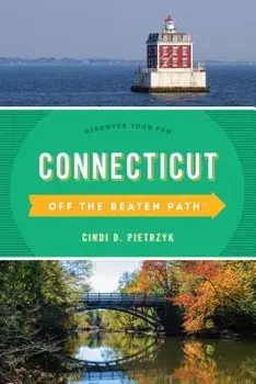 Connecticut Off the Beaten Path(r): Discover Your Fun, Paperback/Cindi D. Pietrzyk