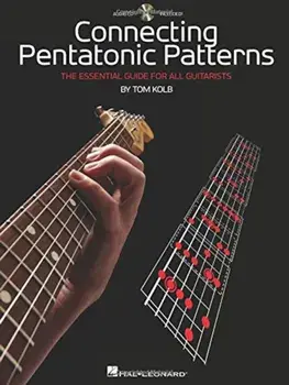 Connecting Pentatonic Patterns: The Essential Guide for All Guitarists 'With CD (Audio)', Paperback/Tom Kolb