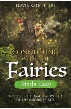 Connecting with the Fairies Made Easy