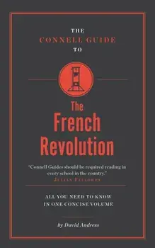 Connell Guide To The French Revolution, Paperback/David Andress