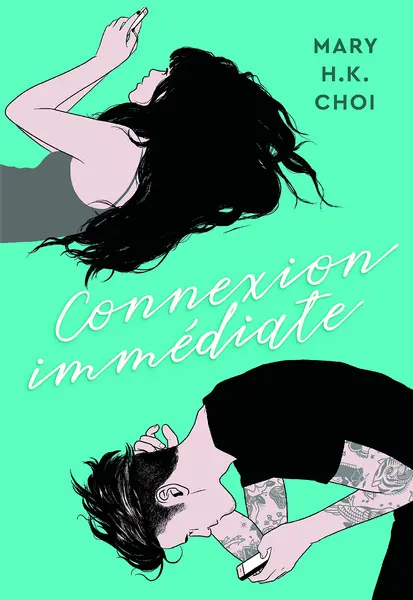 Connexion immediate | Mary H. K. Choi