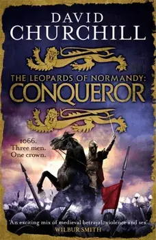 Conqueror (Leopards of Normandy 3). The ultimate battle is here, Paperback/David Churchill