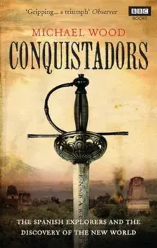 Conquistadors, Paperback/Michael Wood