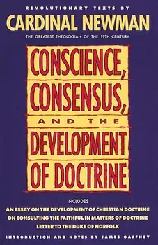 Conscience, Consensus, Paperback/John Henry Newman
