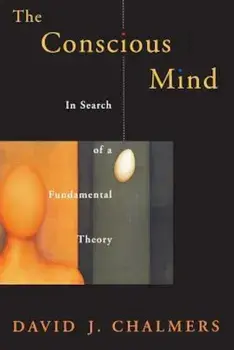 Conscious Mind in Search of a Fundamental Theory (Revised), Paperback/David J. Chalmers