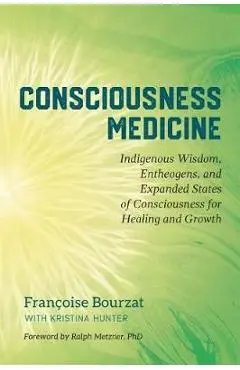 Consciousness Medicine - Francoise Bourzat