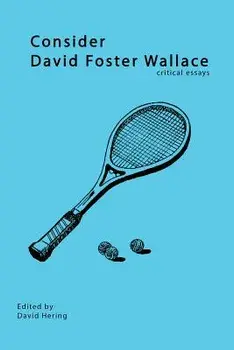 Consider David Foster Wallace, Paperback/David Hering