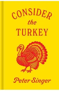 Consider the Turkey - Peter Singer
