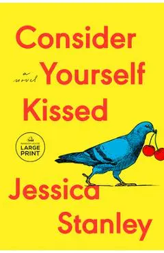 Consider Yourself Kissed - Jessica Stanley
