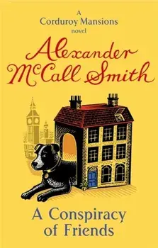 Conspiracy Of Friends, Paperback/Alexander McCall Smith
