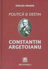 Constantin Argetoianu - Politica și destin