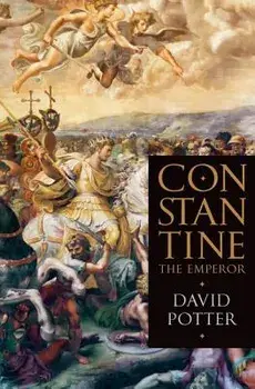 Constantine the Emperor, Hardcover/David Potter