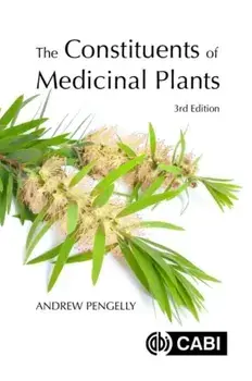 Constituents of Medicinal Plants, Paperback/Dr Andrew Pengelly