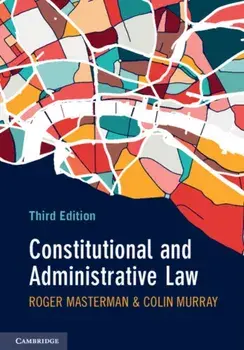 Constitutional and Administrative Law. 3 Revised edition, Paperback/Colin Murray