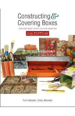 Constructing and Covering Boxes: The Art and Craft of Box Making - Tom Hollander