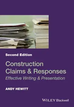 Construction Claims and Responses. Effective Writing and Presentation, Paperback/Andy Hewitt