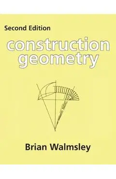 Construction Geometry - Brian Walmsley