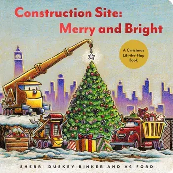 Construction Site: Merry and Bright. A Christmas Lift-the-Flap Book, Board book/AG Ford