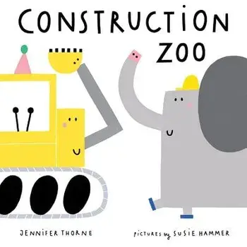 Construction Zoo, Hardcover/Jennifer Thorne