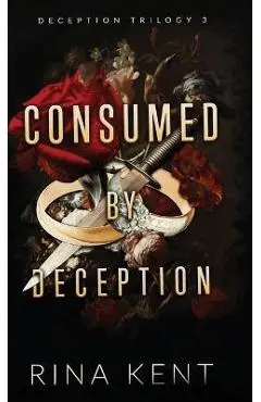 Consumed by Deception: Special Edition Print - Rina Kent