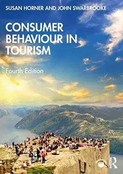 Consumer Behaviour in Tourism, Paperback/John Swarbrooke