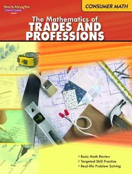 Consumer Mathematics: Reproducible the Mathematics of Trades & Professions, Paperback/***