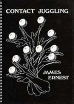 Contact Juggling. New ed, Spiral Bound/James Ernest