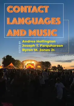 Contact Languages and Music, Paperback/Andrea Hollington