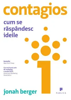 Contagios. Cum se raspandesc ideile/Jonah Berger