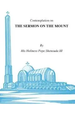 Contemplations on the Sermon on the Mount - H. H. Pope Shenouda Iii