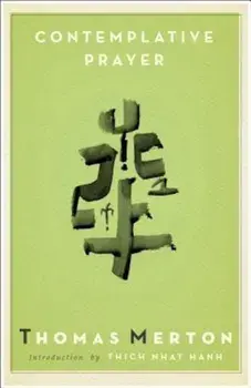 Contemplative Prayer, Paperback/Thomas Merton