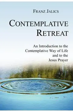 Contemplative Retreat - Franz Sj Jalics