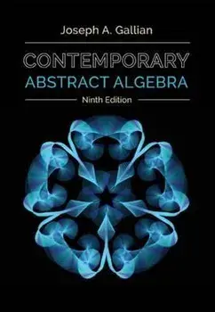 Contemporary Abstract Algebra, Hardcover/Joseph Gallian