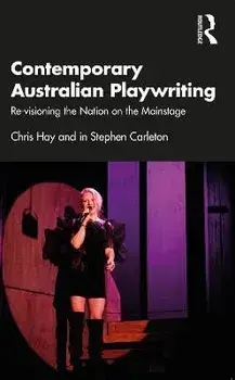 Contemporary Australian Playwriting. Re-visioning the Nation on the Mainstage, Paperback/***