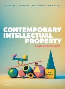 Contemporary Intellectual Property. Law and Policy, 6 Revised edition, Paperback/***